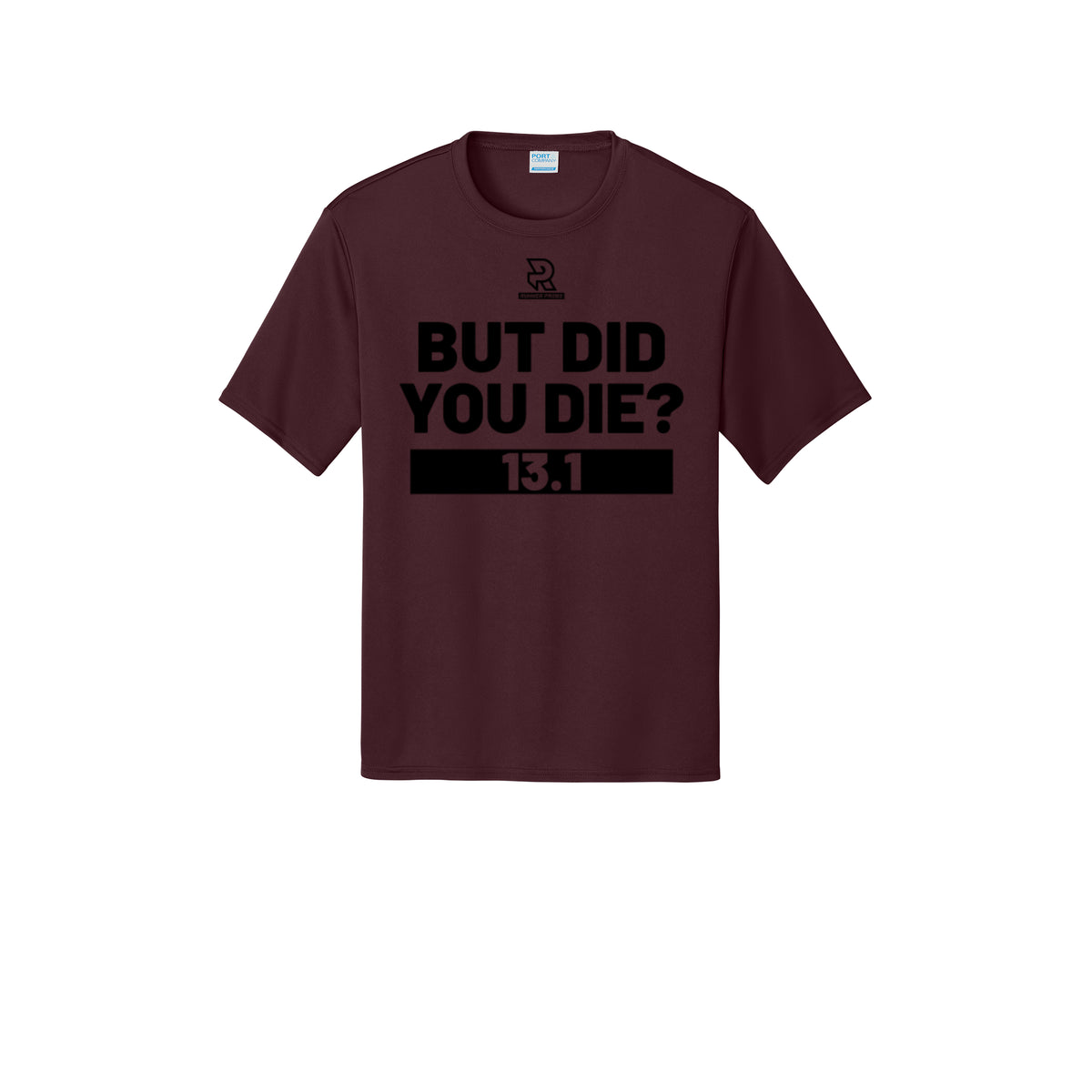 BUT DID YOU DIE? 13.1 (Black) - Short Sleeve Performance Tee