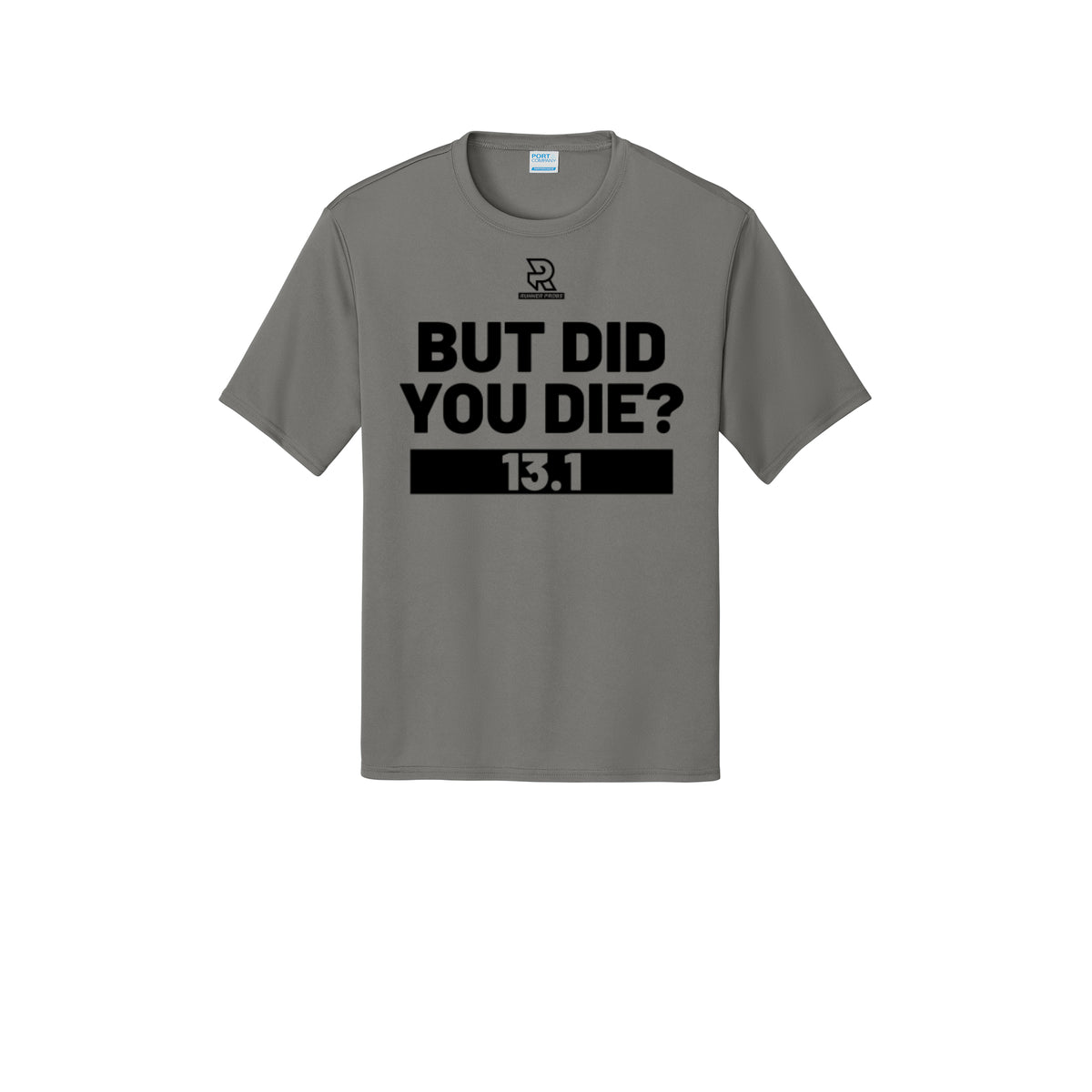 BUT DID YOU DIE? 13.1 (Black) - Short Sleeve Performance Tee