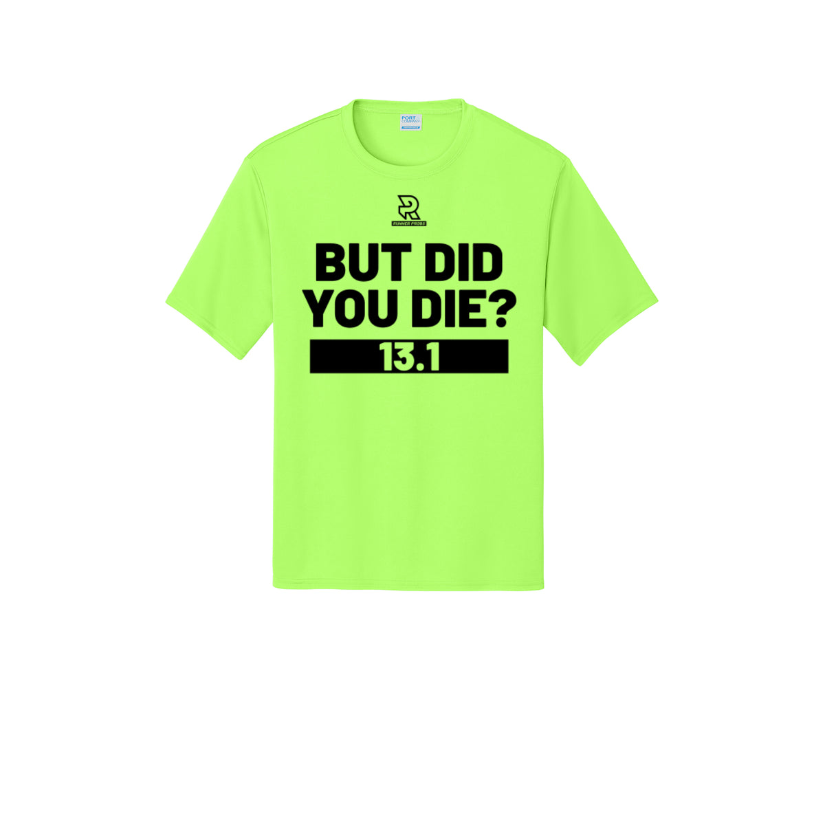 BUT DID YOU DIE? 13.1 (Black) - Short Sleeve Performance Tee
