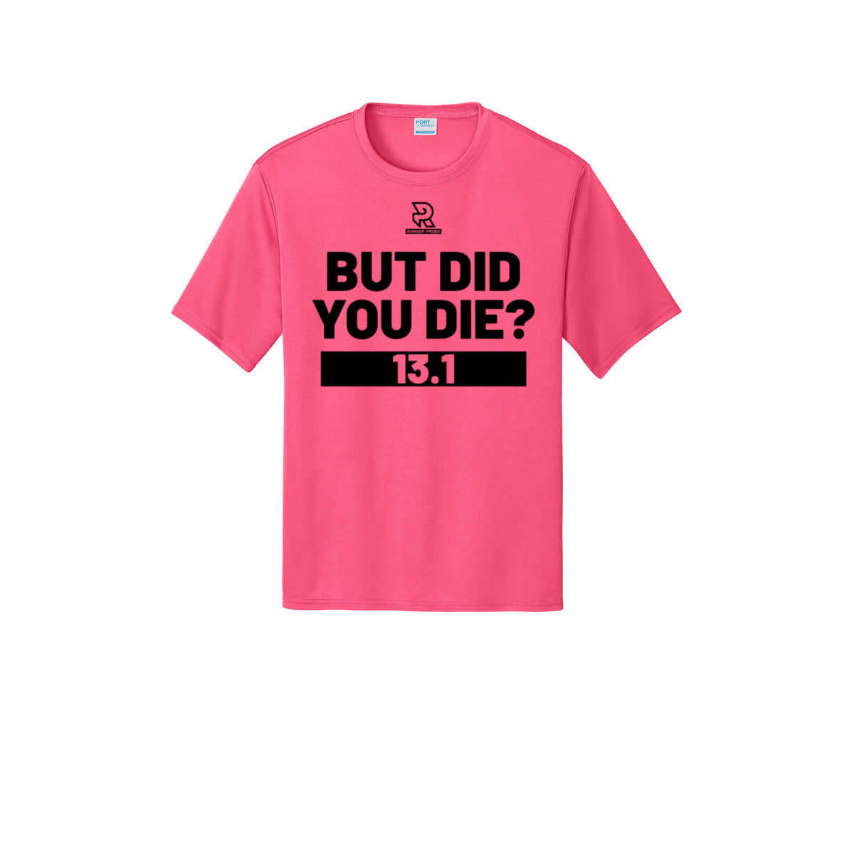 BUT DID YOU DIE? 13.1 (Black) - Short Sleeve Performance Tee