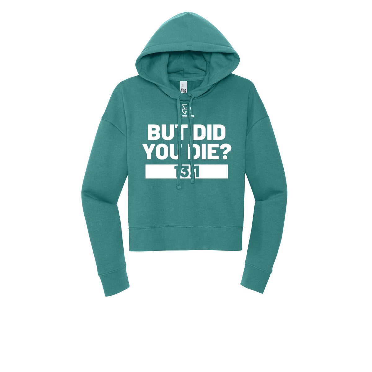 BUT DID YOU DIE? 13.1 (White) - Womens Fleece Hoodie