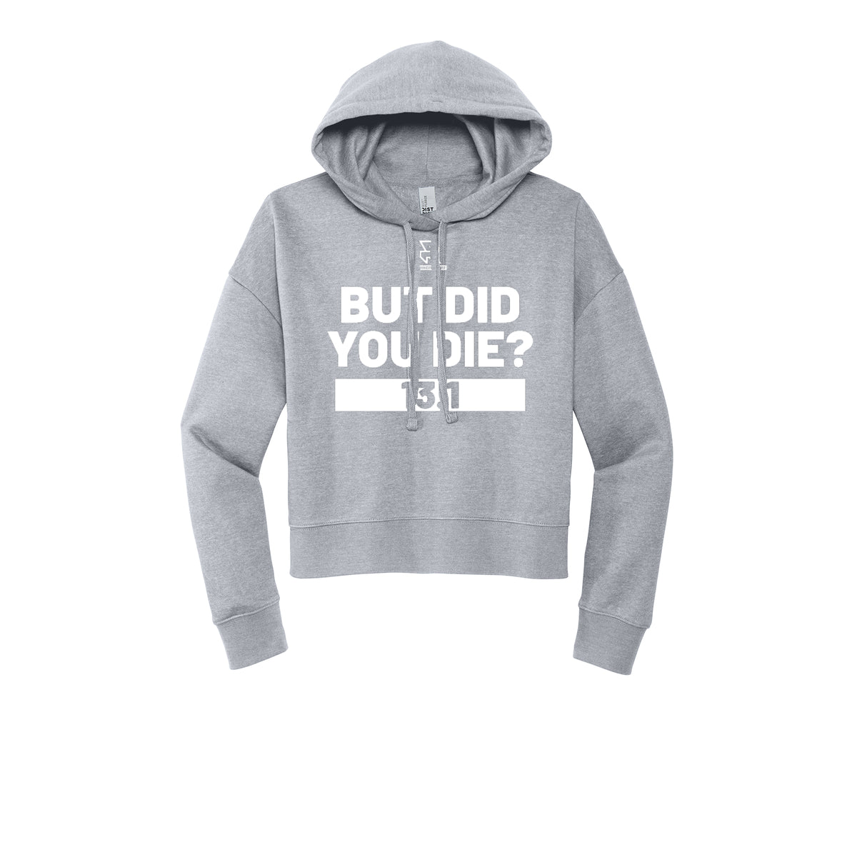 BUT DID YOU DIE? 13.1 (White) - Womens Fleece Hoodie