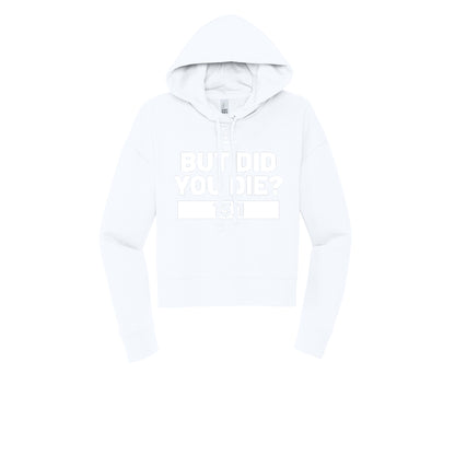 BUT DID YOU DIE? 13.1 (White) - Womens Fleece Hoodie