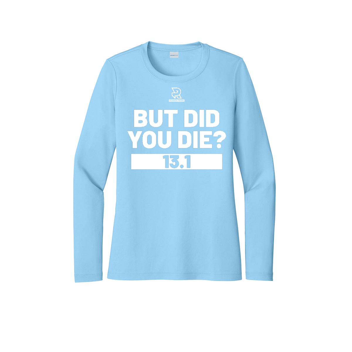 BUT DID YOU DIE? 13.1 (White) - Womens Pro Long Sleeve Performance Tee