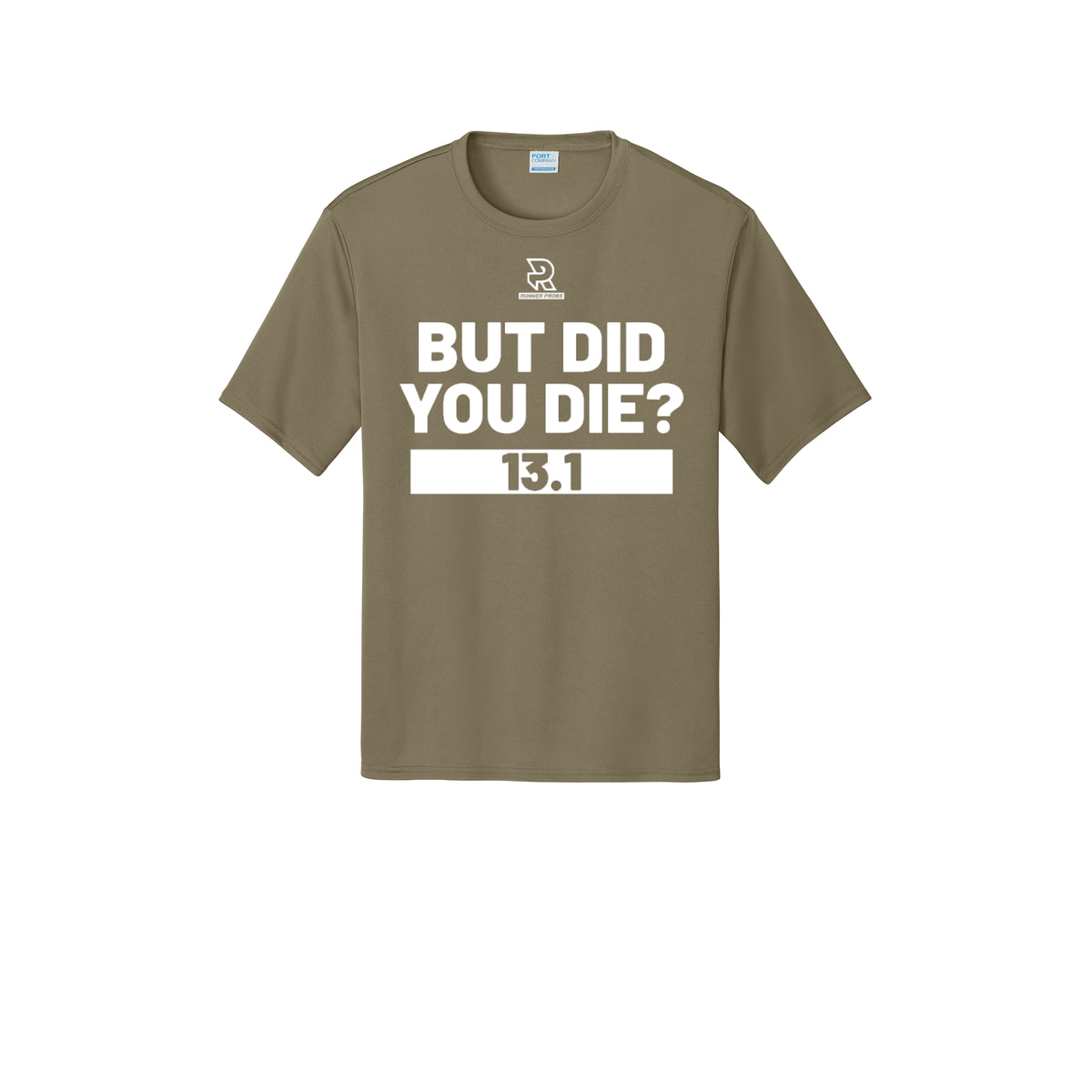 BUT DID YOU DIE? 13.1 (White) - Short Sleeve Performance Tee
