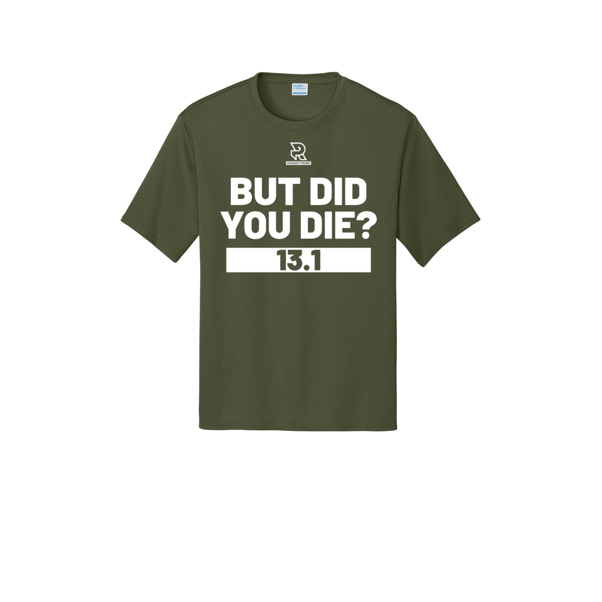 BUT DID YOU DIE? 13.1 (White) - Short Sleeve Performance Tee