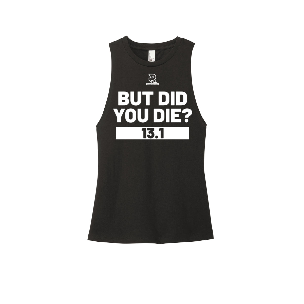 BUT DID YOU DIE? 13.1 (White) - Womens Perfect Tri Muscle Tank