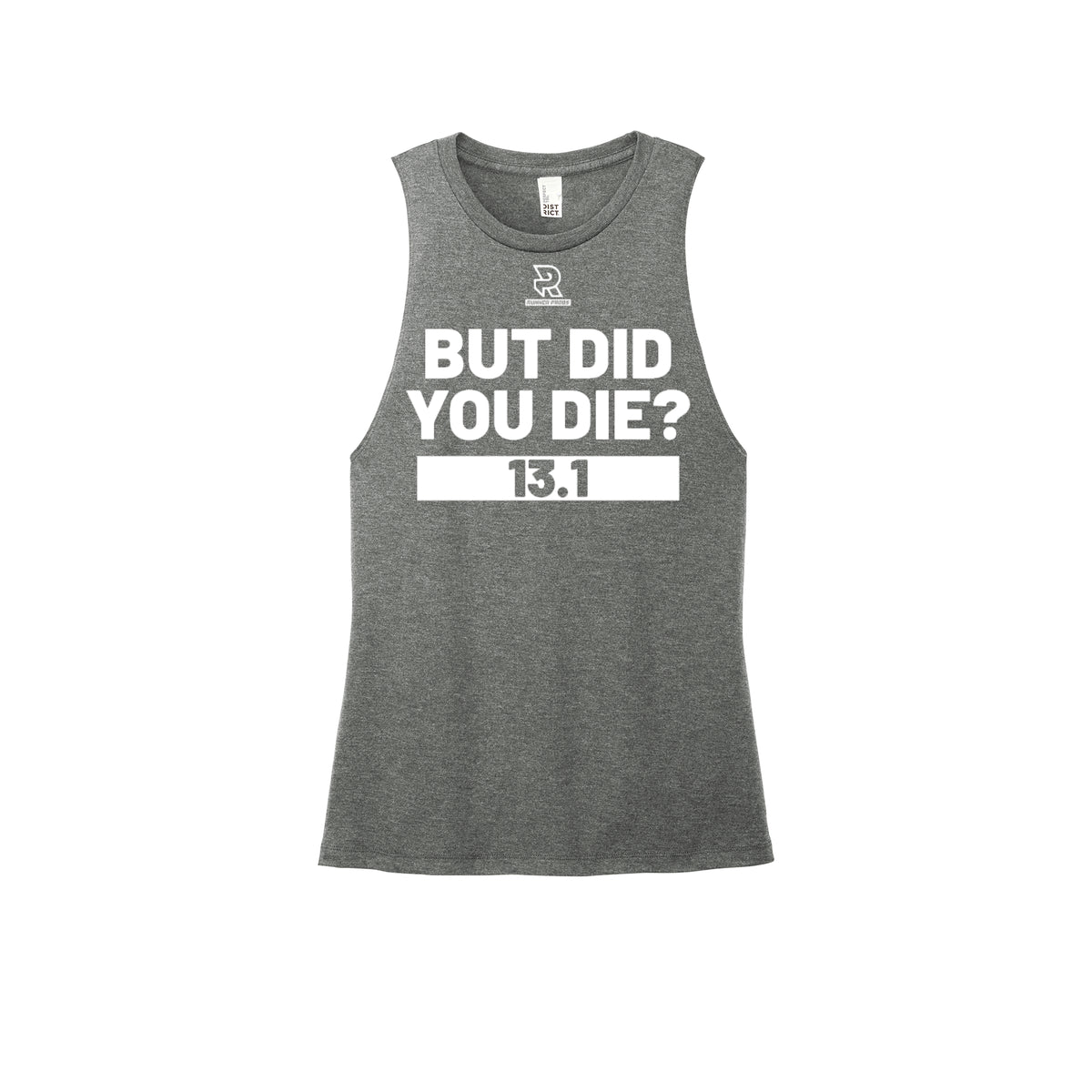 BUT DID YOU DIE? 13.1 (White) - Womens Perfect Tri Muscle Tank