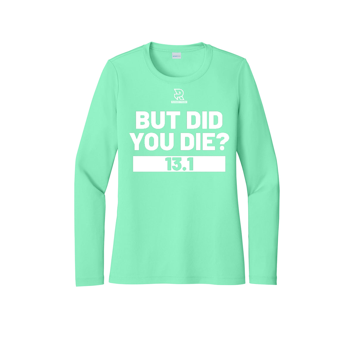 BUT DID YOU DIE? 13.1 (White) - Womens Pro Long Sleeve Performance Tee