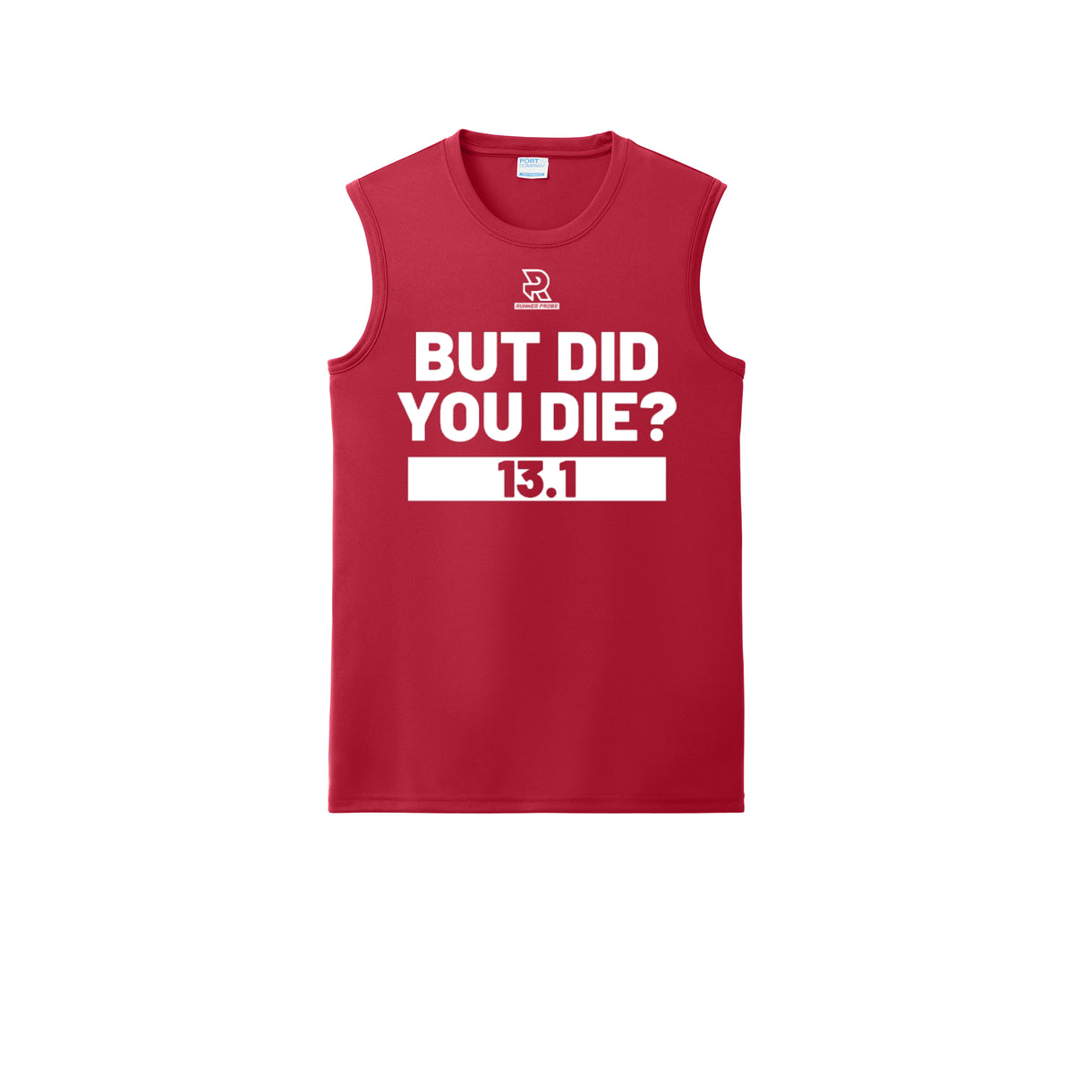 BUT DID YOU DIE? 13.1 (White) - Sleeveless Performance Tee