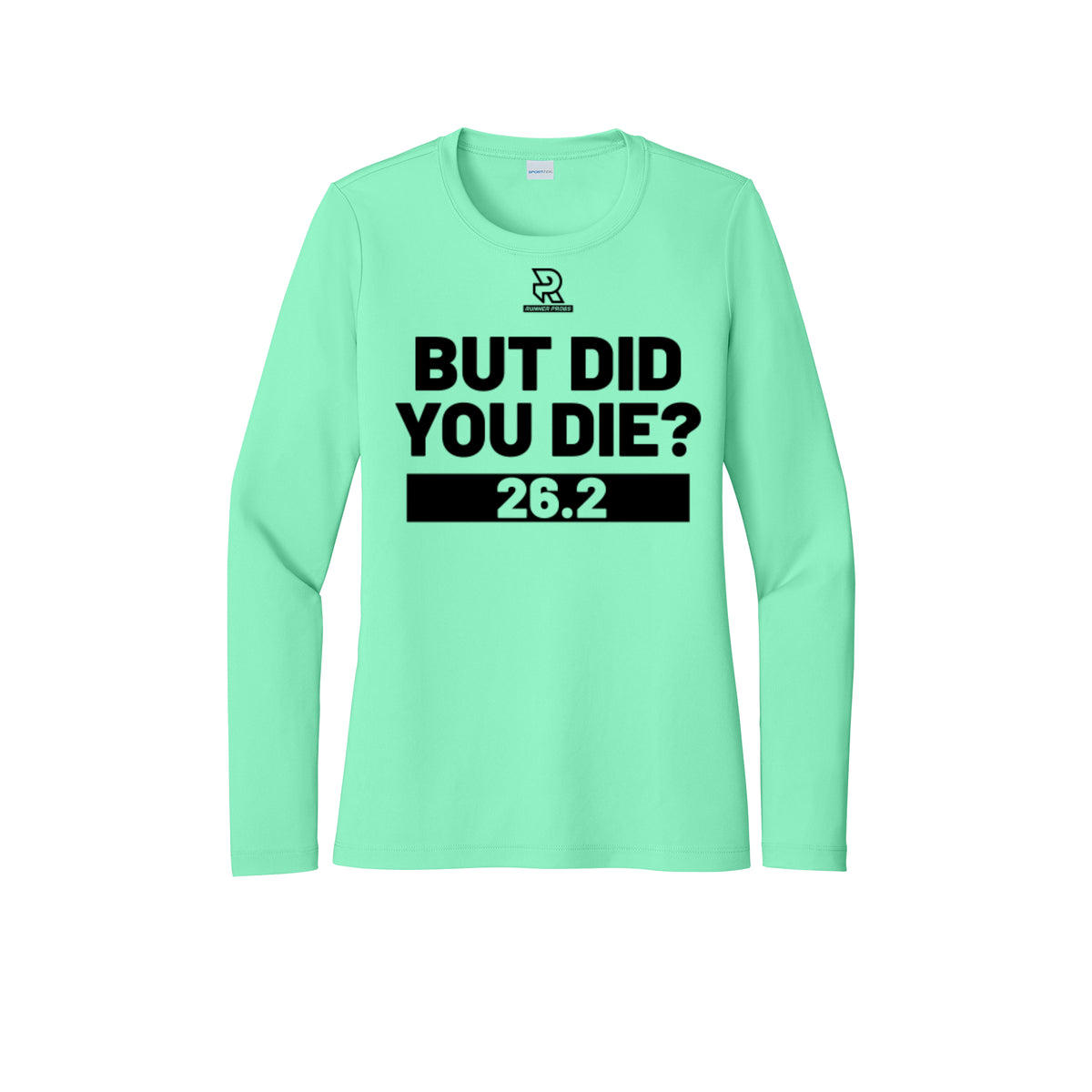 BUT DID YOU DIE? 26.2 (Black) - Womens Pro Long Sleeve Performance Tee