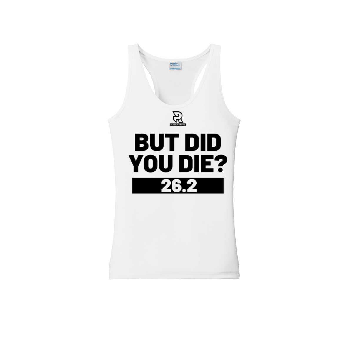 BUT DID YOU DIE? 26.2 (Black) - Womens Performance Tank