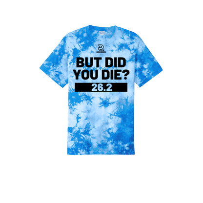 BUT DID YOU DIE? 26.2 (Black) - Short Sleeve Tie Dye Cotton Tee