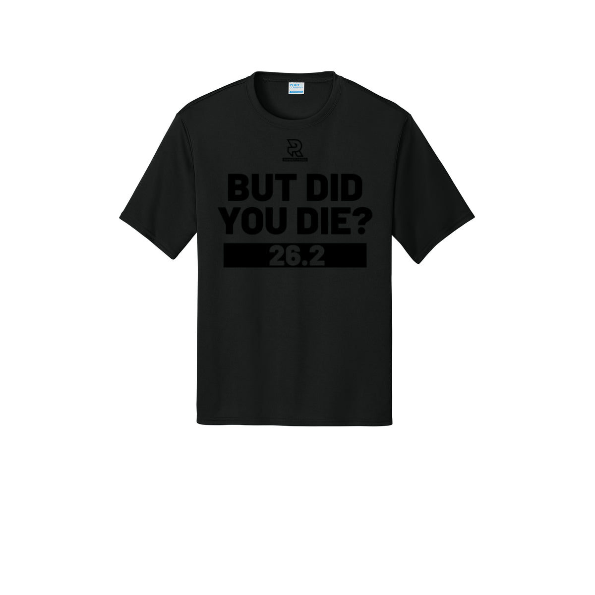 BUT DID YOU DIE? 26.2 (Black) - Short Sleeve Performance Tee