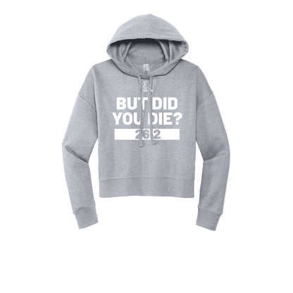 BUT DID YOU DIE? 26.2 (White) - Womens Fleece Hoodie