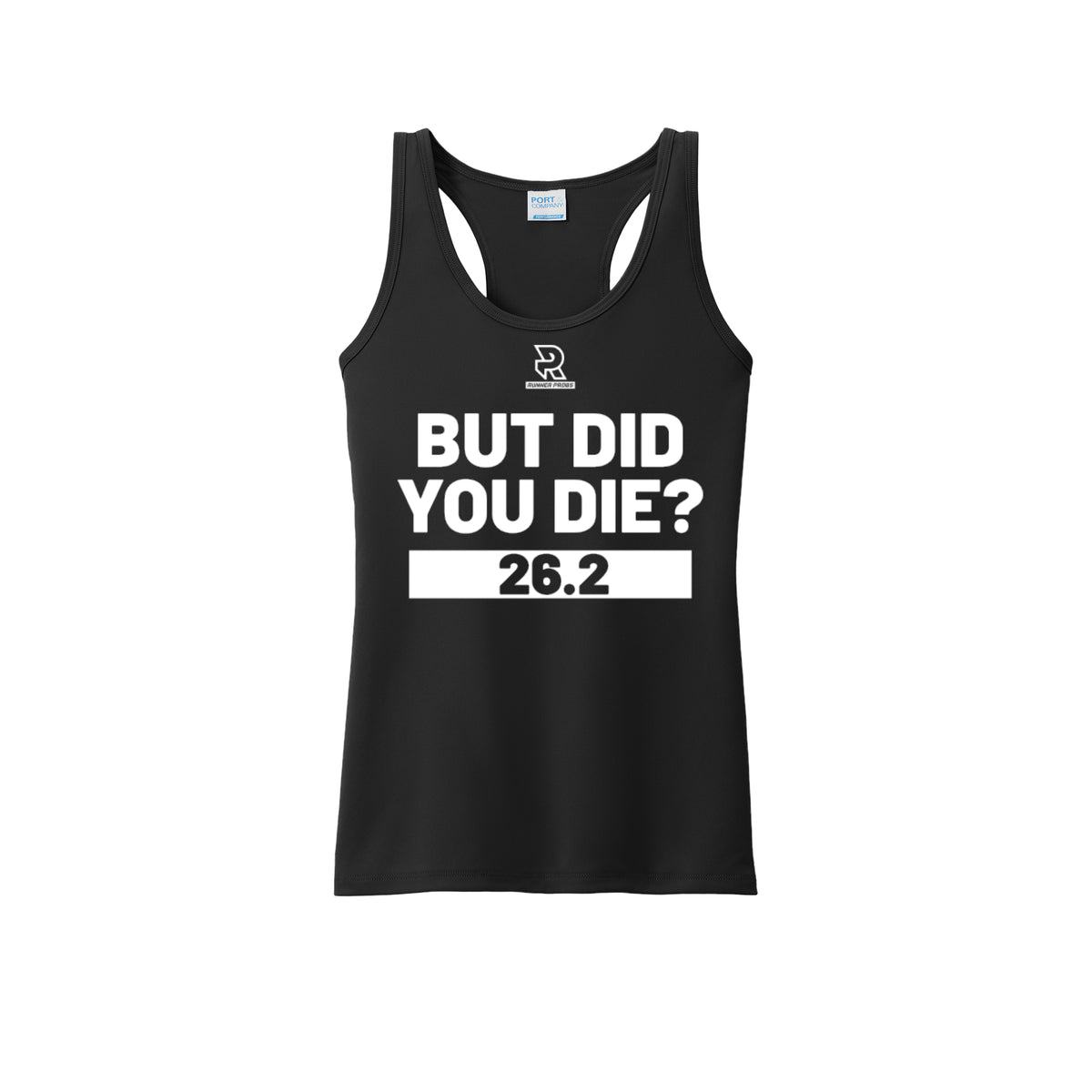 BUT DID YOU DIE? 26.2 (White) - Womens Performance Tank