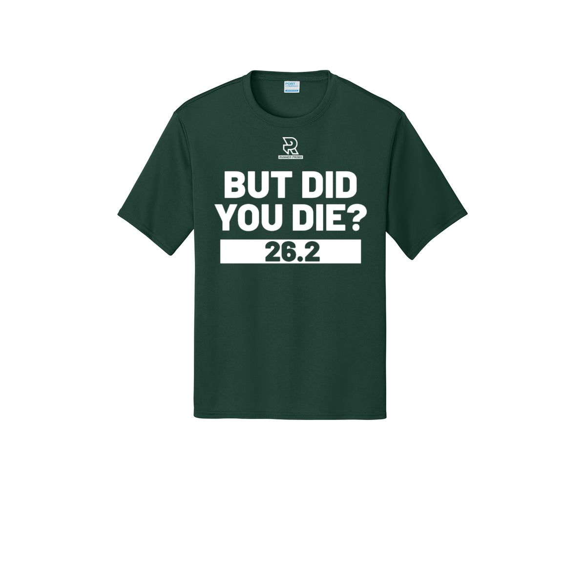 BUT DID YOU DIE? 26.2 (White) - Short Sleeve Performance Tee