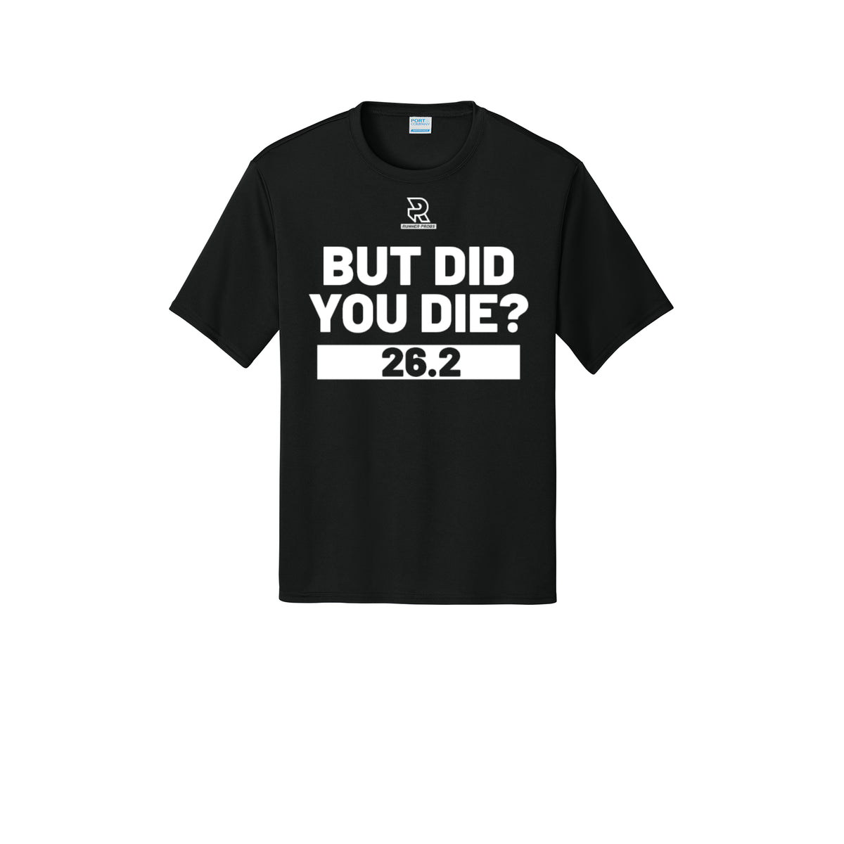 BUT DID YOU DIE? 26.2 (White) - Short Sleeve Performance Tee
