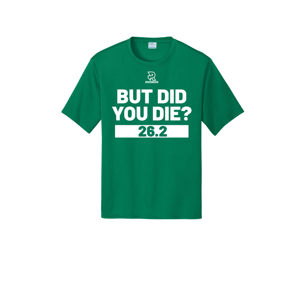 BUT DID YOU DIE? 26.2 (White) - Short Sleeve Performance Tee