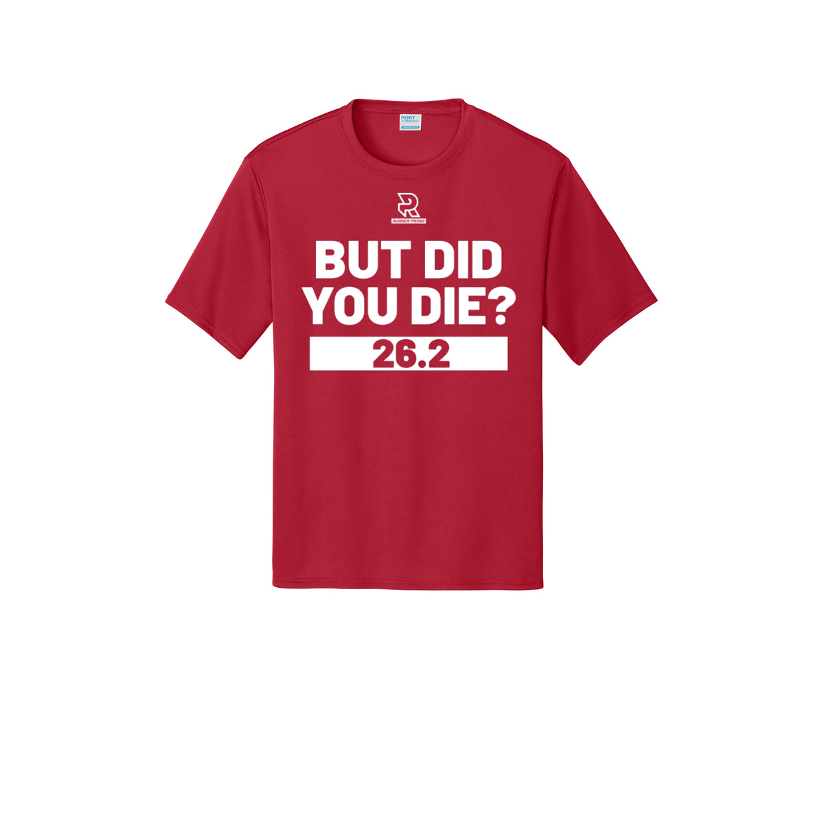 BUT DID YOU DIE? 26.2 (White) - Short Sleeve Performance Tee