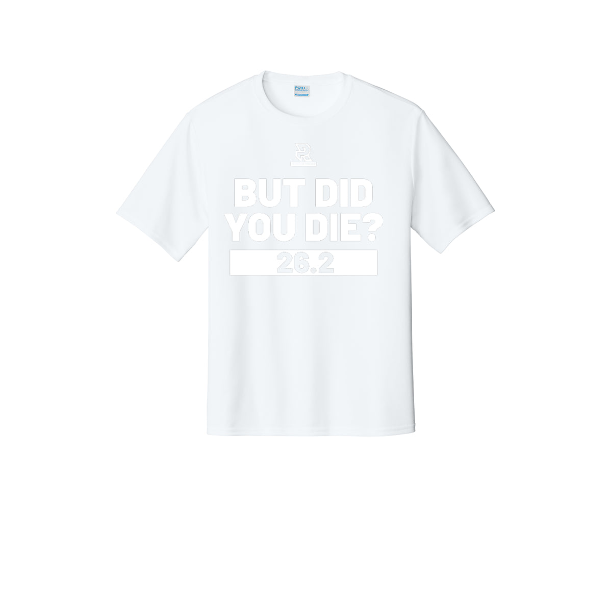 BUT DID YOU DIE? 26.2 (White) - Short Sleeve Performance Tee