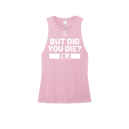 BUT DID YOU DIE? 26.2 (Black) - Womens Perfect Tri Muscle Tank
