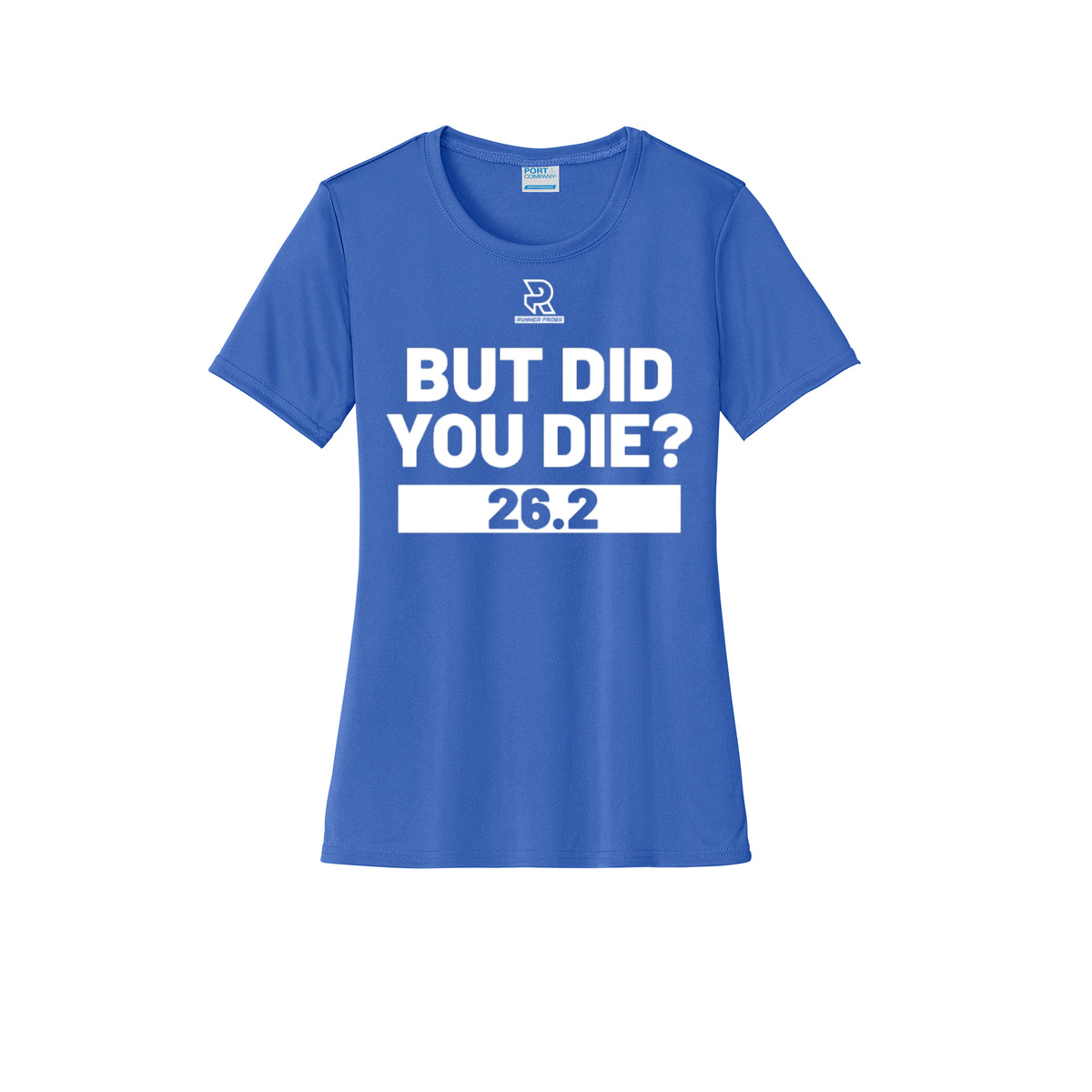 BUT DID YOU DIE? 26.2 (White) - Womens Short Sleeve Performance Tee