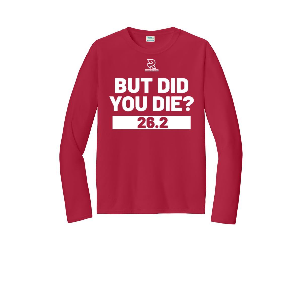 BUT DID YOU DIE? 26.2 (White) - Long Sleeve Performance Tee