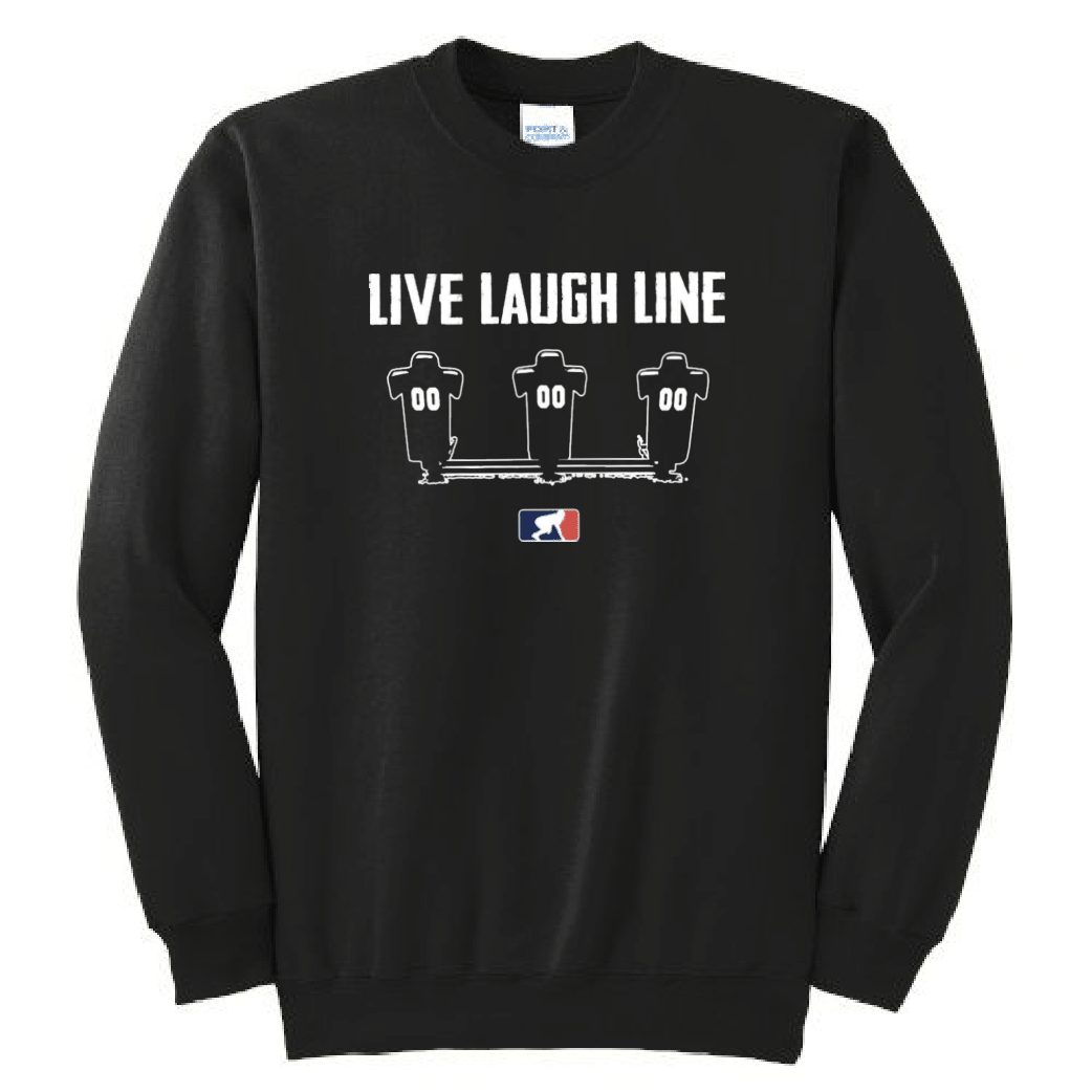 LIVE LAUGH LINE - Crewneck