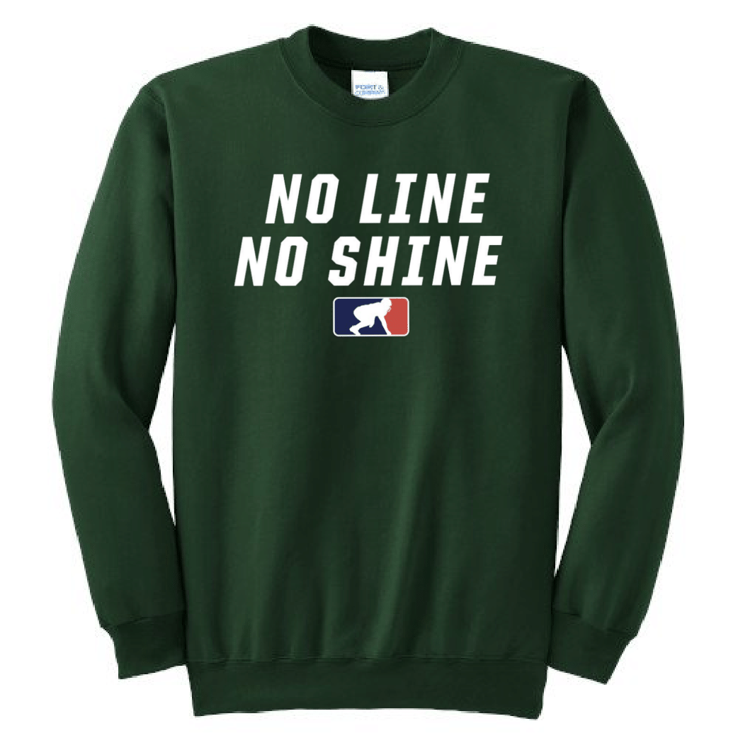NO LINE NO SHINE - Crewneck