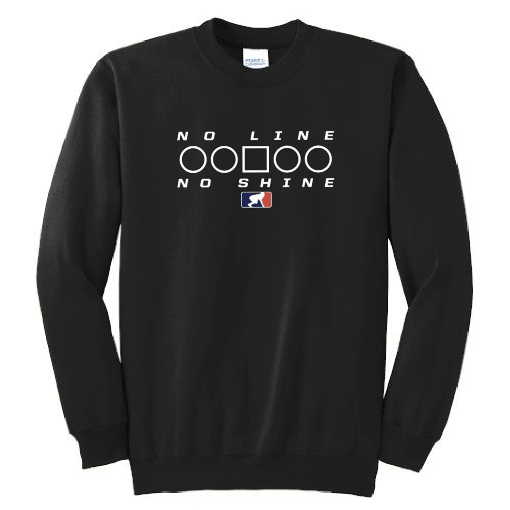 NO LINE NO SHINE TOO - Crewneck