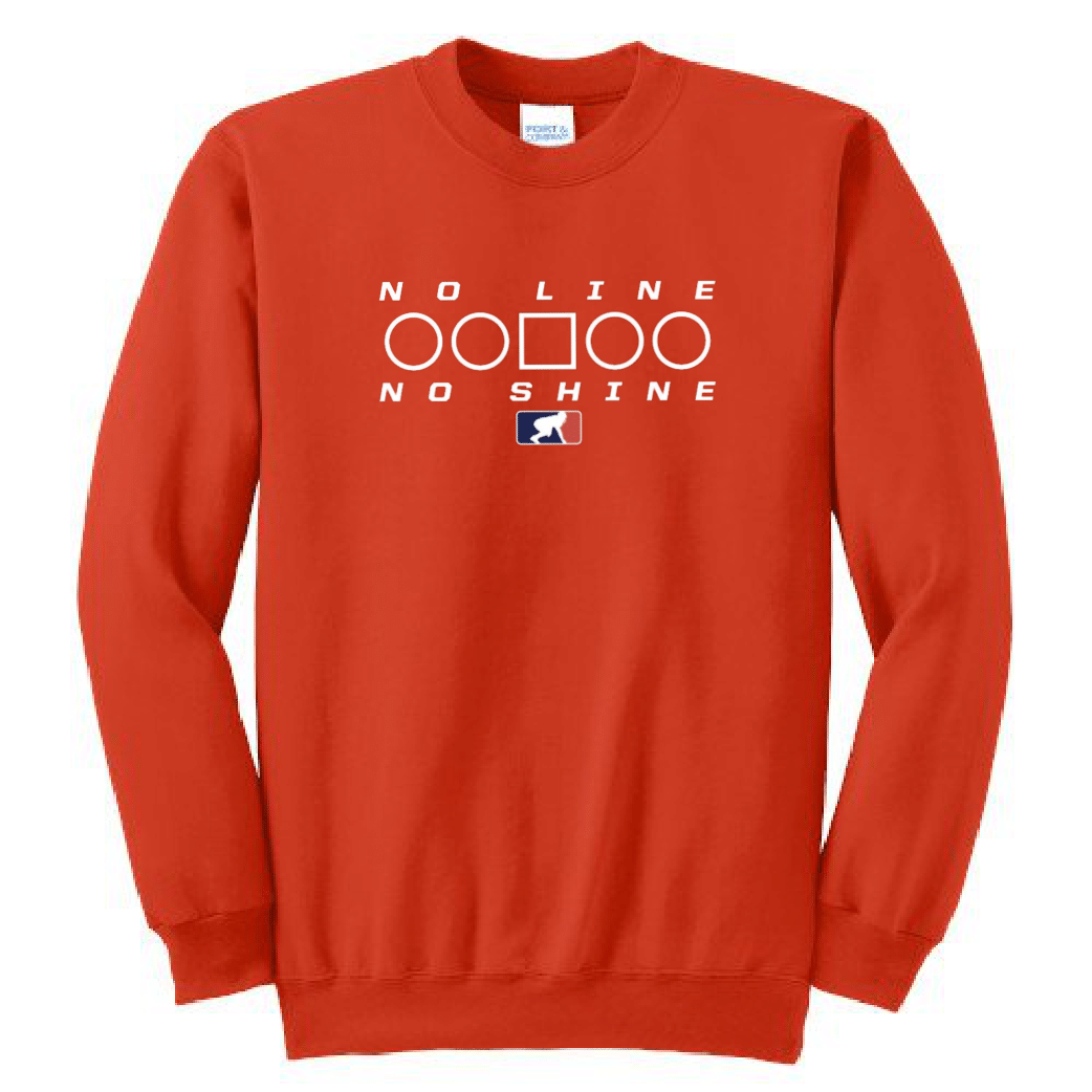 NO LINE NO SHINE TOO - Crewneck
