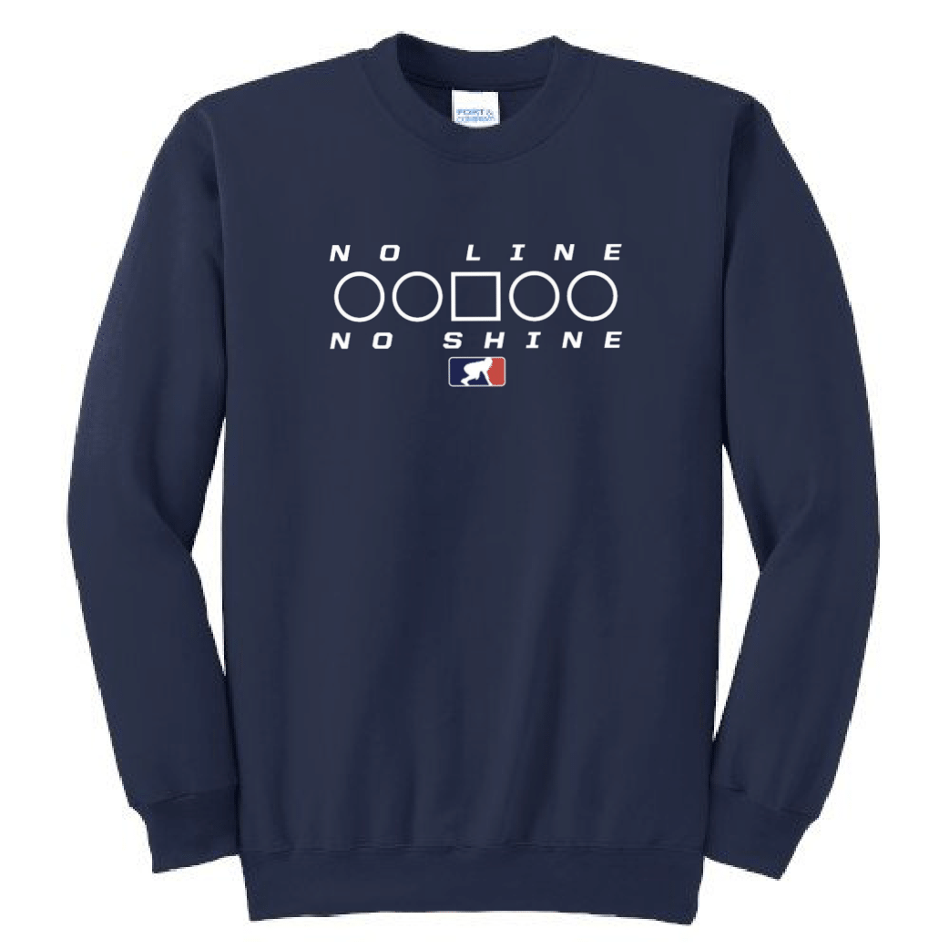 NO LINE NO SHINE TOO - Crewneck