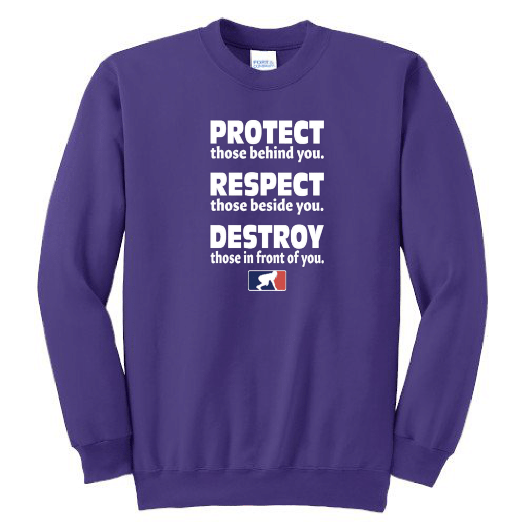 PROTECT RESPECT DESTROY - Crewneck