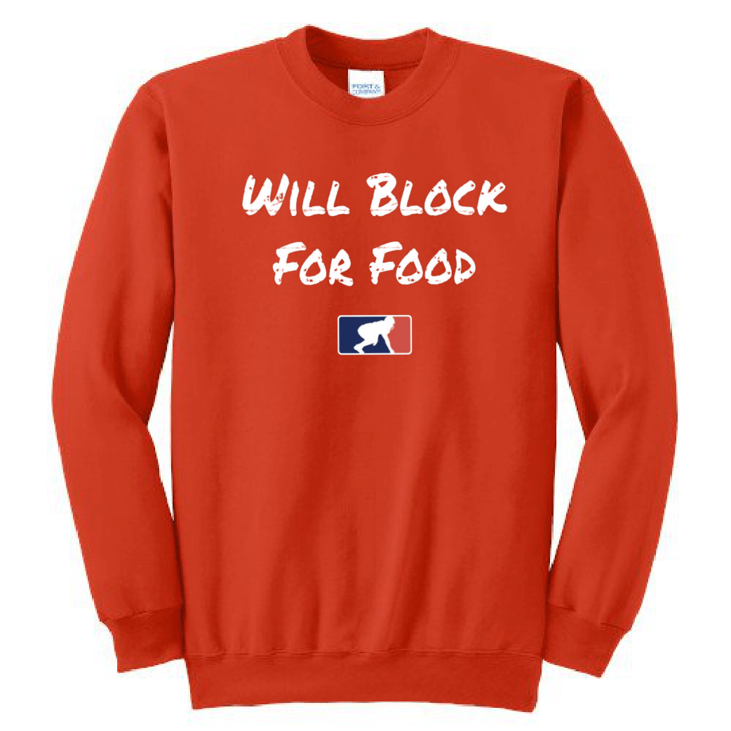 WILL BLOCK FOR FOOD - Crewneck