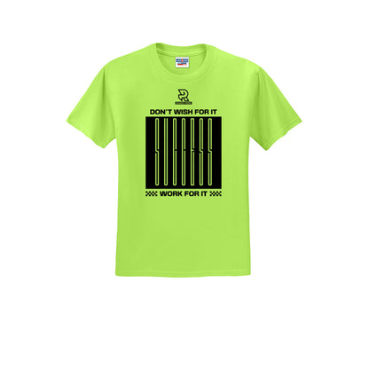 DON'T WISH FOR IT WORK FOR IT (White) - Short Sleeve Cotton Tee