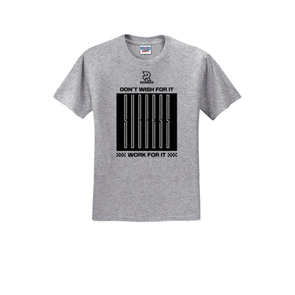 DON'T WISH FOR IT WORK FOR IT (Black) - Short Sleeve Cotton Tee