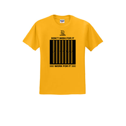 DON'T WISH FOR IT WORK FOR IT (Black) - Short Sleeve Cotton Tee