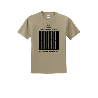 DON'T WISH FOR IT WORK FOR IT (Black) - Short Sleeve Cotton Tee