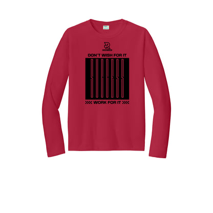 DON'T WISH FOR IT WORK FOR IT (Black) - Long Sleeve Performance Tee
