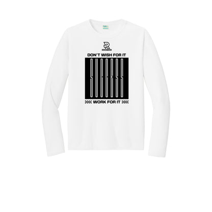 DON'T WISH FOR IT WORK FOR IT (Black) - Long Sleeve Performance Tee