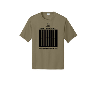 DON'T WISH FOR IT WORK FOR IT (Black) - Short Sleeve Performance Tee