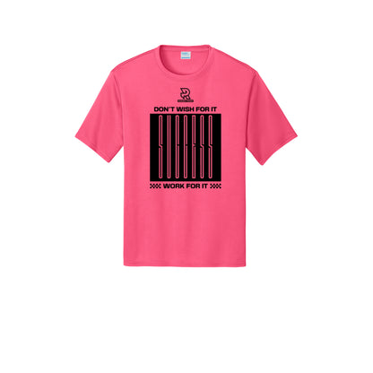 DON'T WISH FOR IT WORK FOR IT (Black) - Short Sleeve Performance Tee