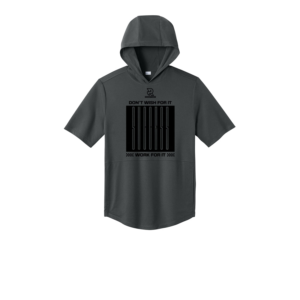 DON'T WISH FOR IT WORK FOR IT (Black) - Short Sleeve Performance Hoodie