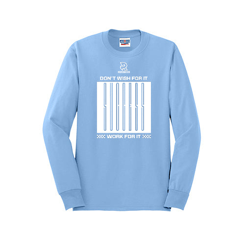 DON'T WISH FOR IT WORK FOR IT (White) - Long Sleeve 50/50 Tee