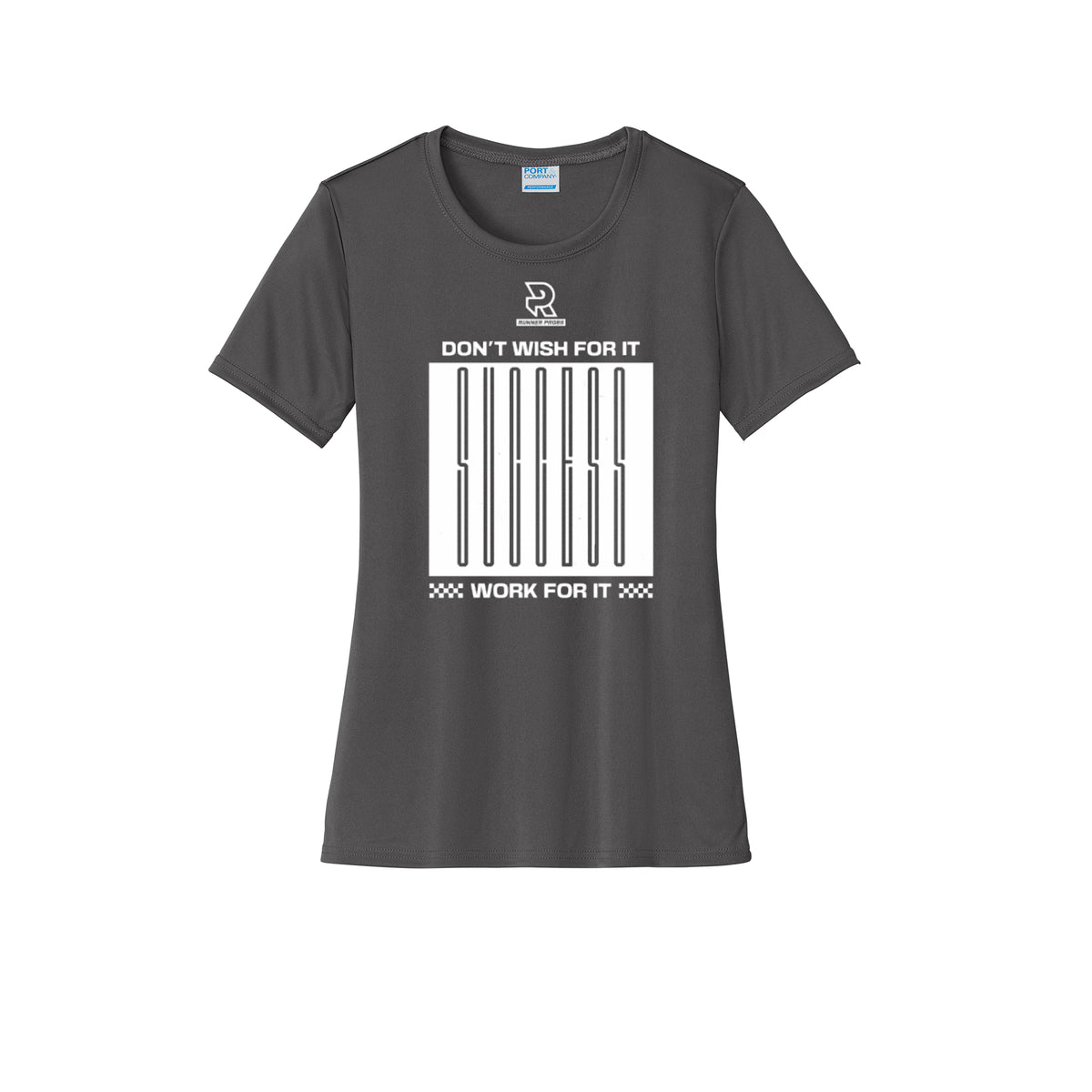 DON'T WISH FOR IT WORK FOR IT (White) - Womens Short Sleeve Performance Tee