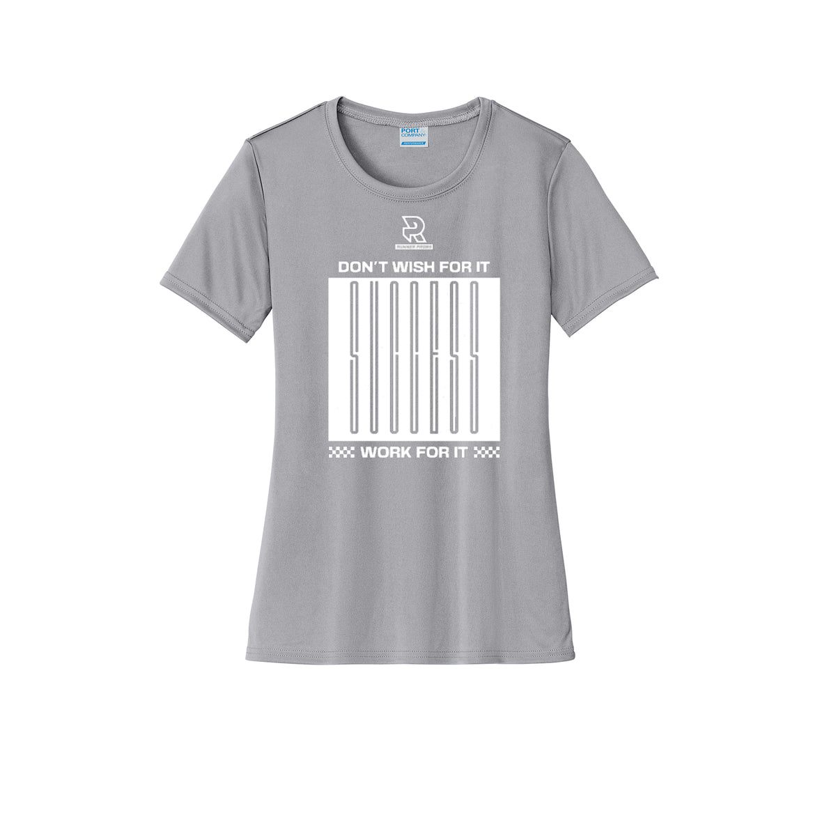 DON'T WISH FOR IT WORK FOR IT (White) - Womens Short Sleeve Performance Tee
