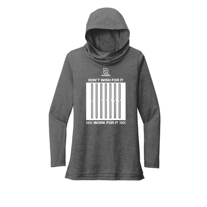 DON'T WISH FOR IT WORK FOR IT (White) - Womens Tri-Blend Long Sleeve Hoodie