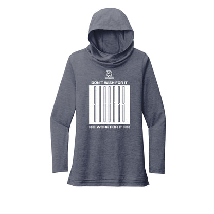 DON'T WISH FOR IT WORK FOR IT (White) - Womens Tri-Blend Long Sleeve Hoodie