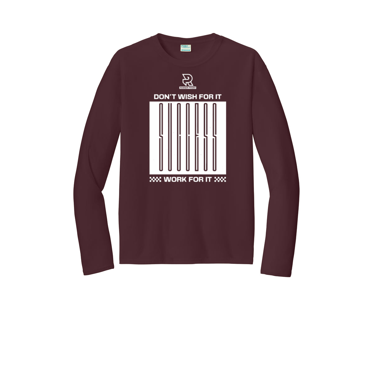 DON'T WISH FOR IT WORK FOR IT (White) - Long Sleeve Performance Tee